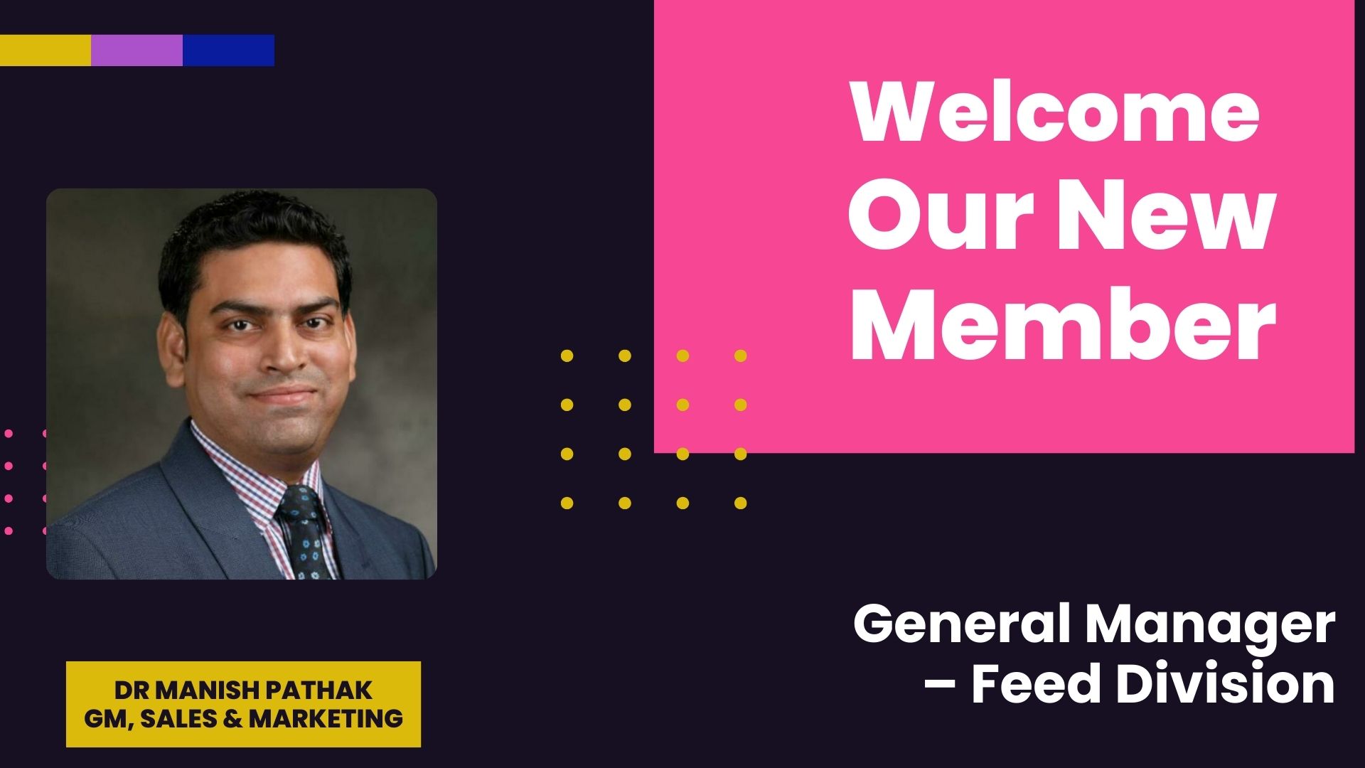 Dr. Manish Pathak, newly appointed GM – Sales & Marketing for the Feed Division at Carus Laboratories.